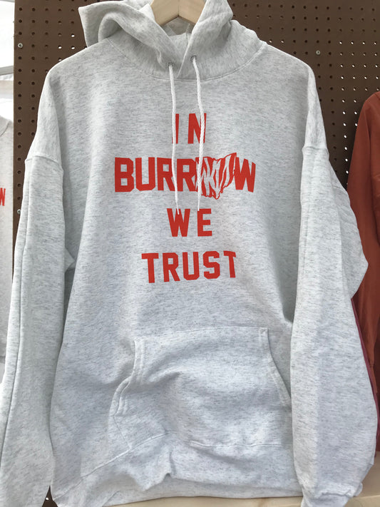 In Burrow We Trust Hoodie